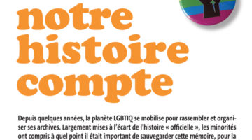 Nos lieux, nos fêtes, nos combats : notre histoire compte